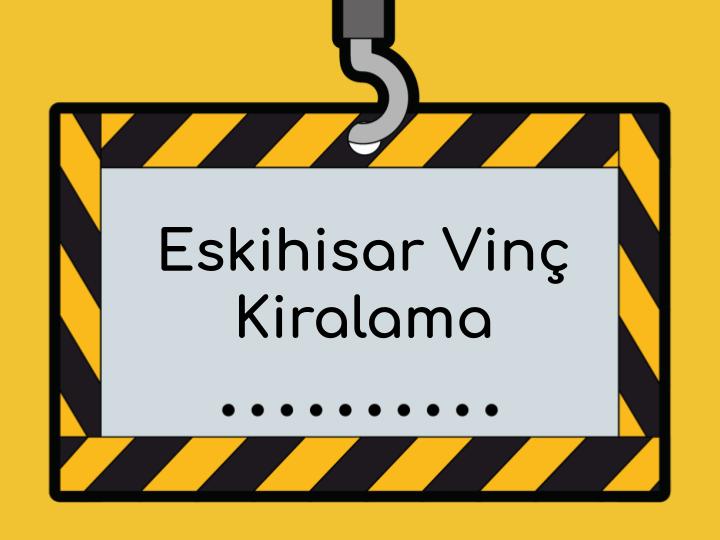 Gebze Eskihisar Vinç Kiralama