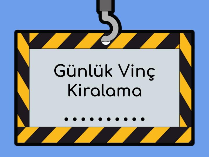 Günlük Vinç Kiralama