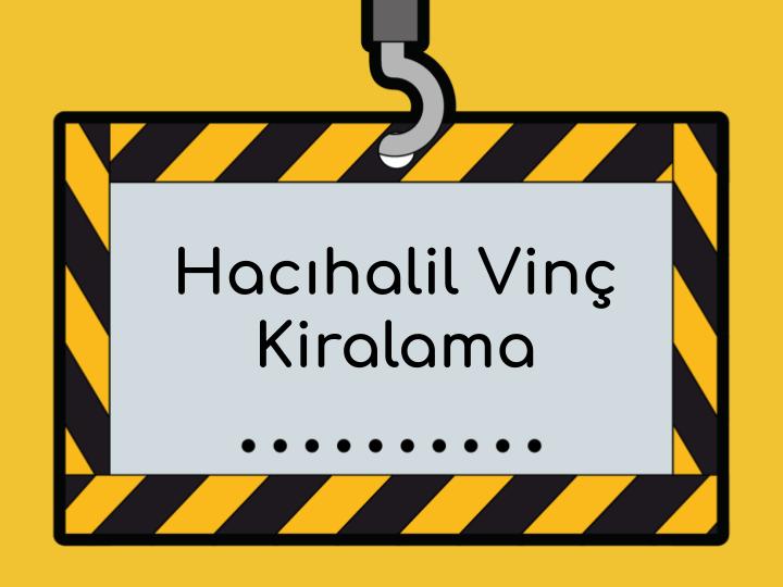 Gebze Hacıhalil Vinç Kiralama