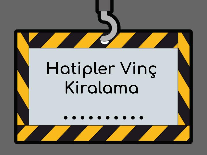 Gebze Hatipler Vinç Kiralama
