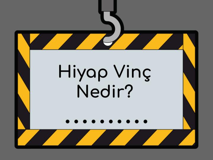 Hiyap Vinç Nedir?