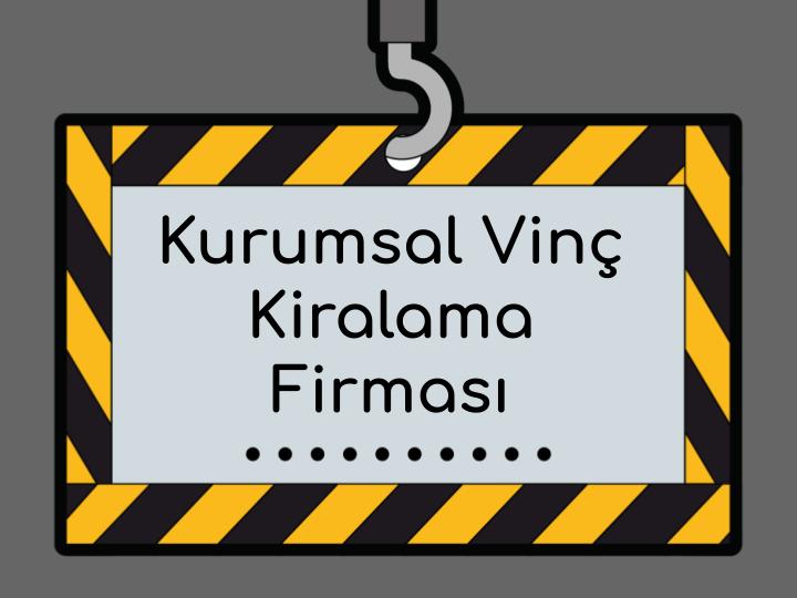 Kurumsal Vinç Kiralama Firması