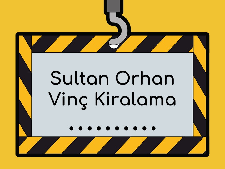 Gebze Sultan Orhan Mahallesi Kiralık Vinç